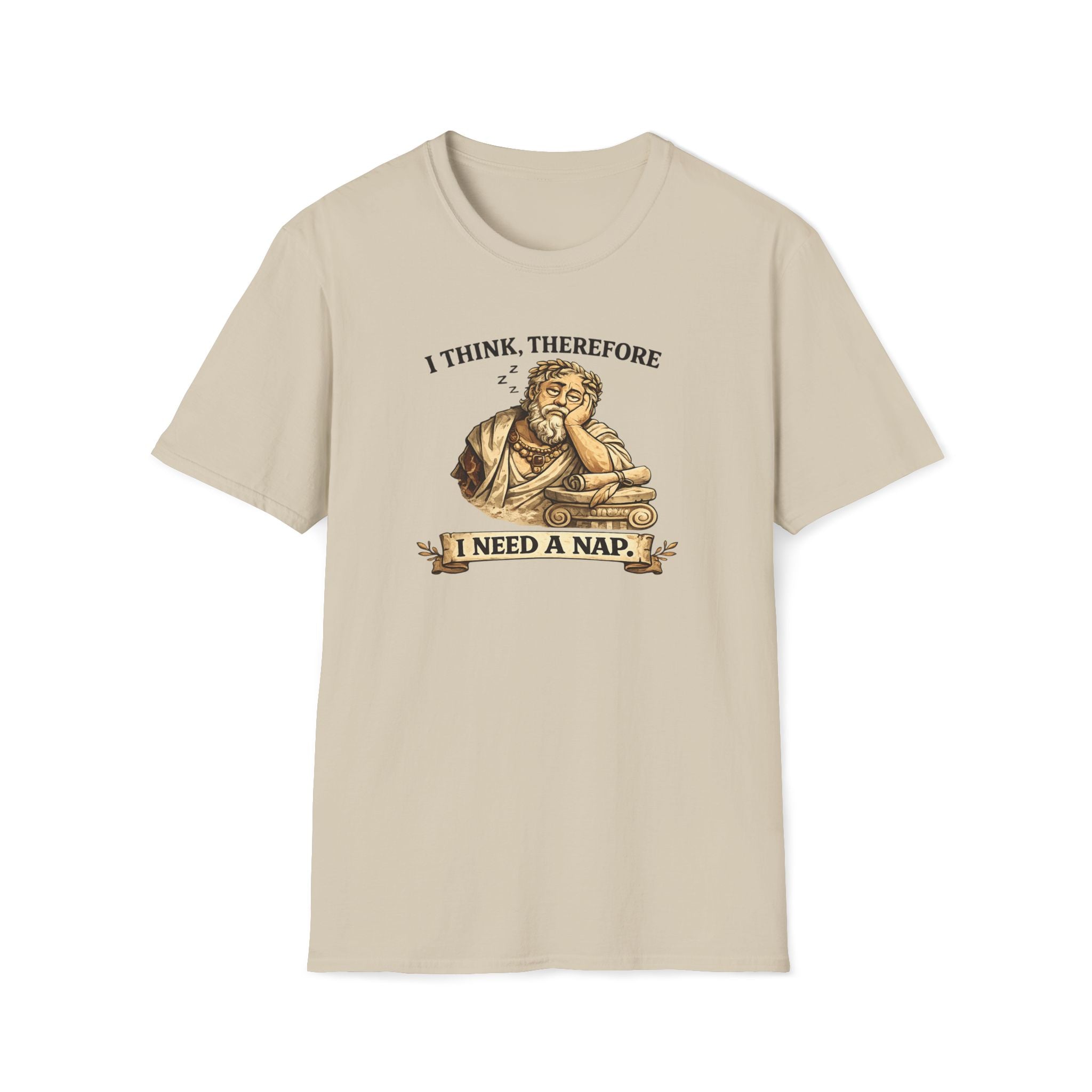 I Think, Therefore I Need a Nap T-Shirt - Funny Philosophy Sleep Tee