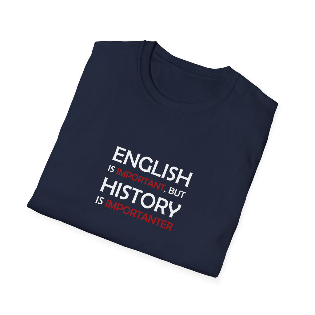 History Importanter T-Shirt