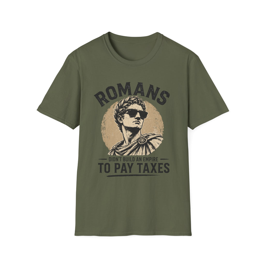 Romans T-Shirt — Vintage Statue Graphic “Romans Didn’t Build an Empire to Pay Taxes”