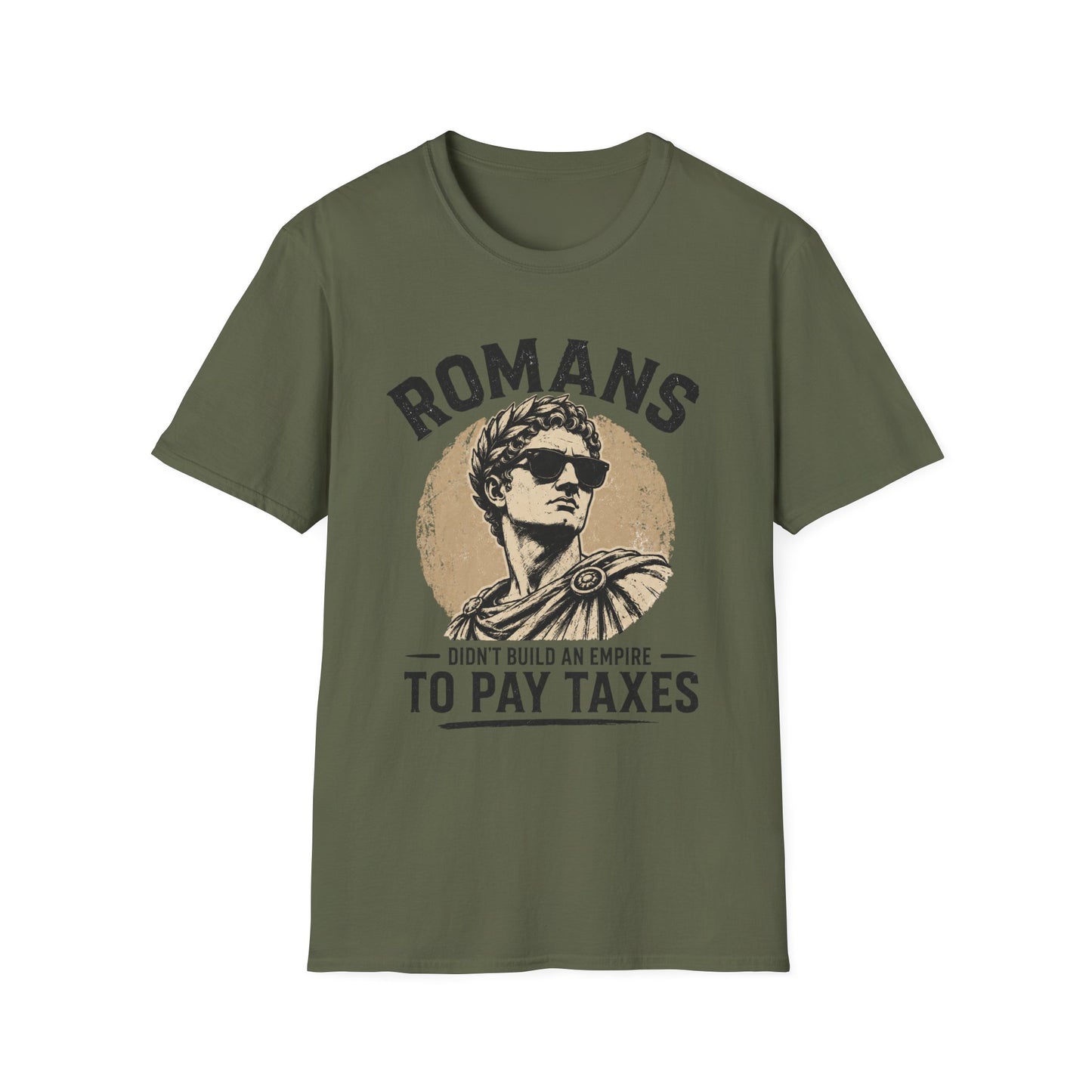 Romans T-Shirt — Vintage Statue Graphic “Romans Didn’t Build an Empire to Pay Taxes”