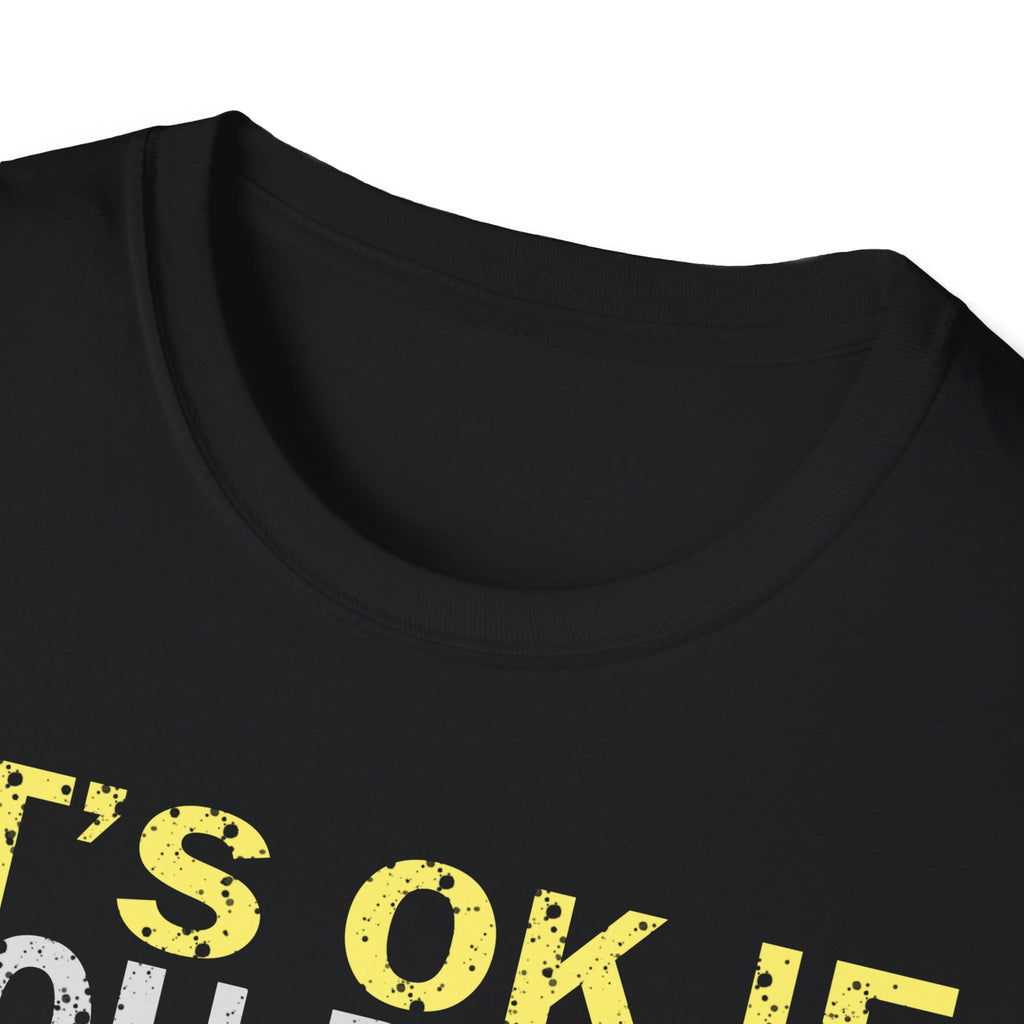 It's Ok If You Don't Like History T-Shirt