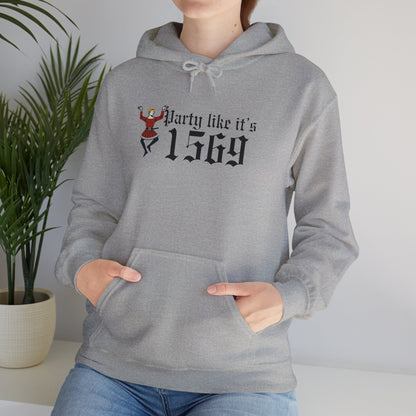 Party Like Its 1569 Hoodie