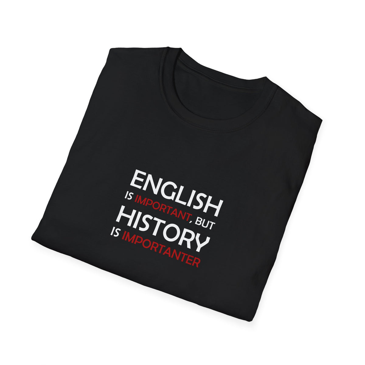 History Importanter T-Shirt