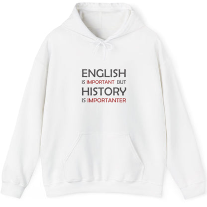 History Importanter Hoodie