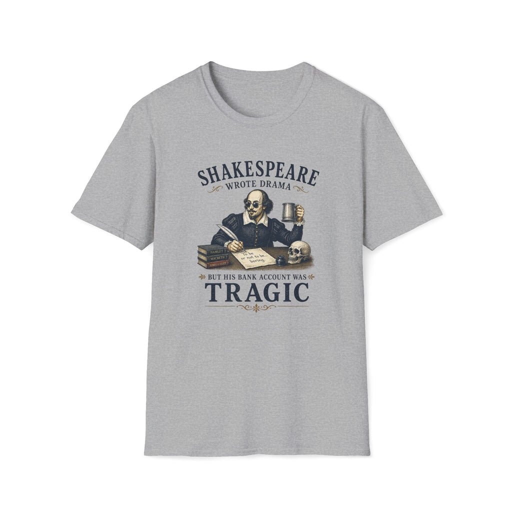 Shakespeare 'Wrote Drama, Not His Bank Account' Graphic T-Shirt