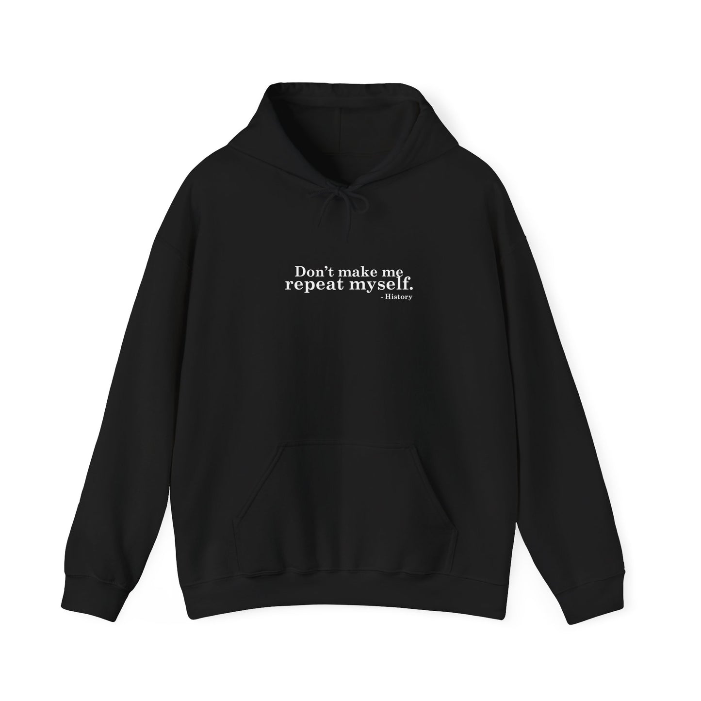 History Repeated Hoodie