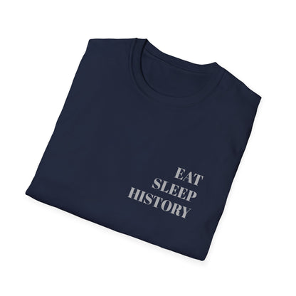 EAT SLEEP HISTORY T-Shirt