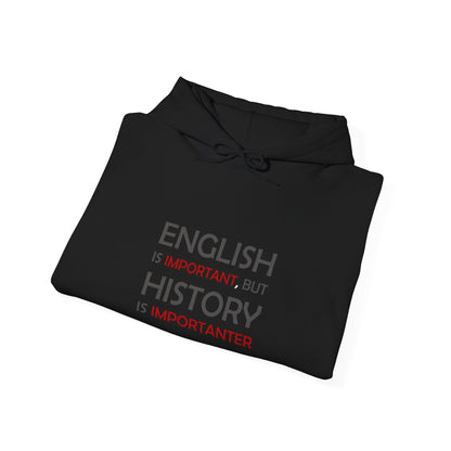 History Importanter Hoodie