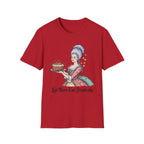 Marie Antoinette – “Let Them Eat Fruitcake” T-Shirt