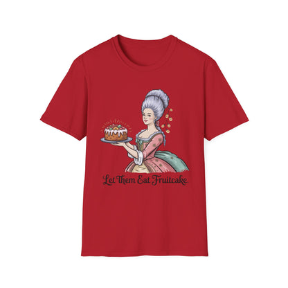 Marie Antoinette – “Let Them Eat Fruitcake” T-Shirt