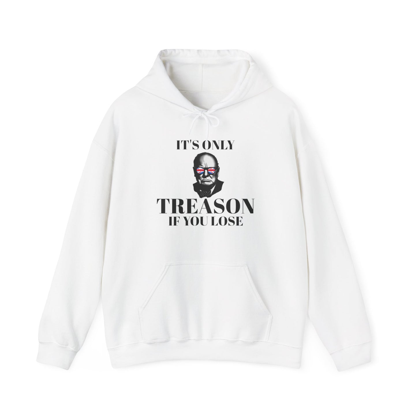It's Only Treason If You Lose Hoodie