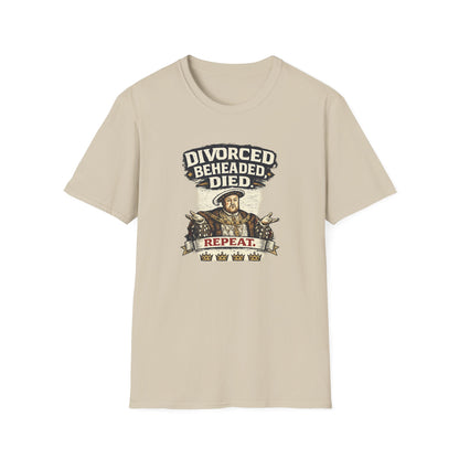 T-Shirt — 'Divorced. Beheaded. Died.' Humorous Tudor History Graphic Tee