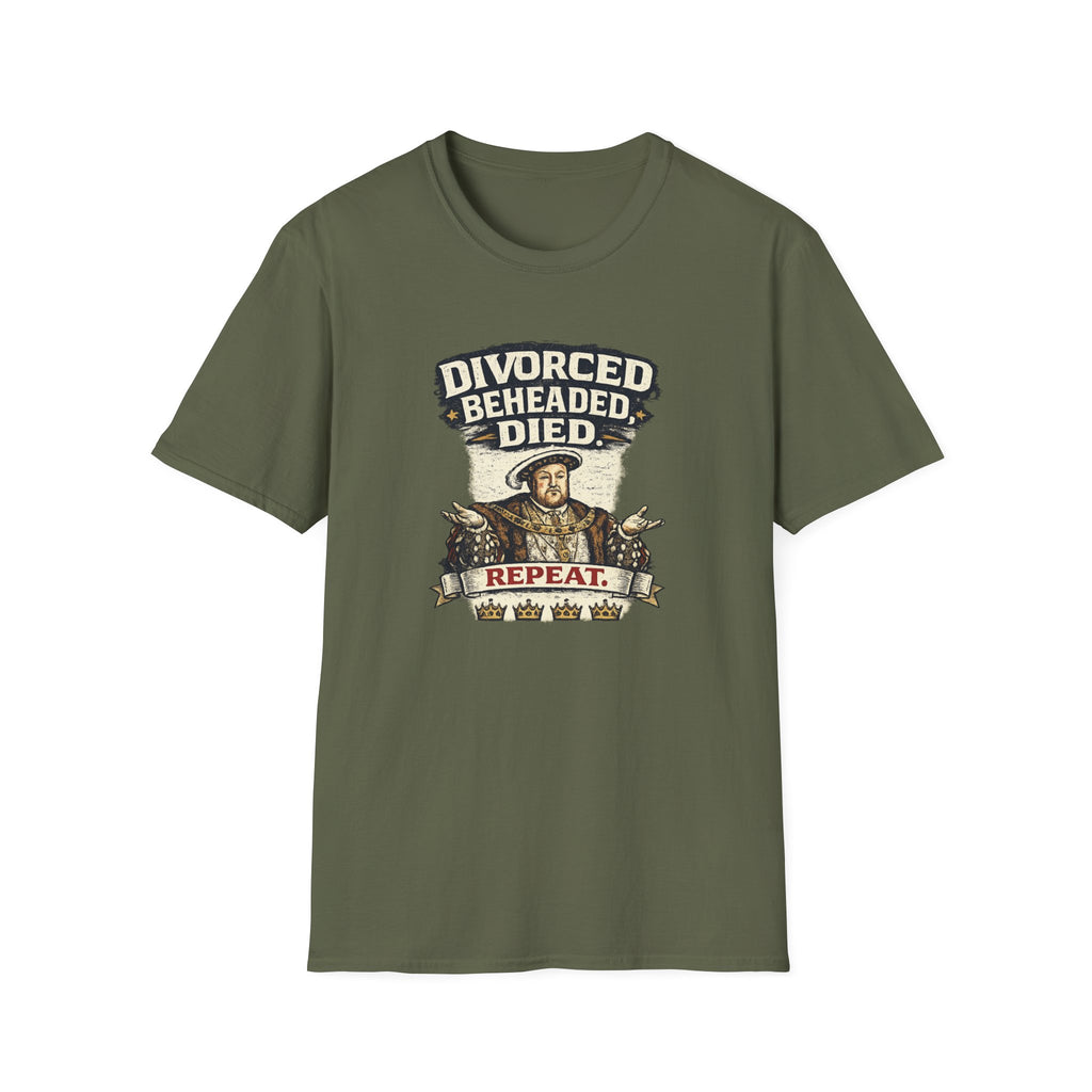 T-Shirt — 'Divorced. Beheaded. Died.' Humorous Tudor History Graphic Tee