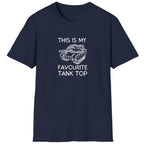 My Favourite Tank Top T-Shirt