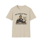 History Lover T‑Shirt — "Not Great at Math But I Was Great at History" Abe Lincoln Graphic
