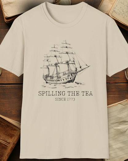 Spilling the Tea since 1773 T-Shirt