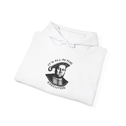 It's All In The Execution Hoodie