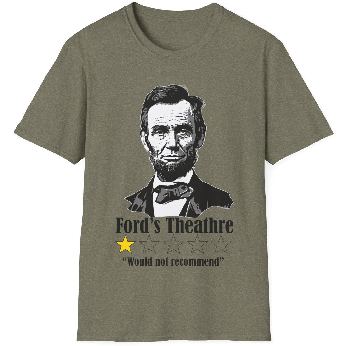 Heather Green T-Shirt with the face of Abraham Lincoln with a review of Fords Theathre.