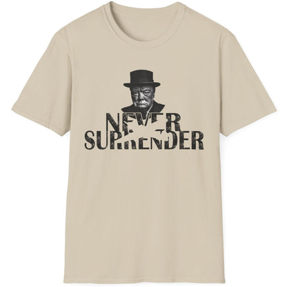 Sand T-Shirt with the face of Winston Churchill and the text "Never Surrender".  Popular mens shirt fashion. 