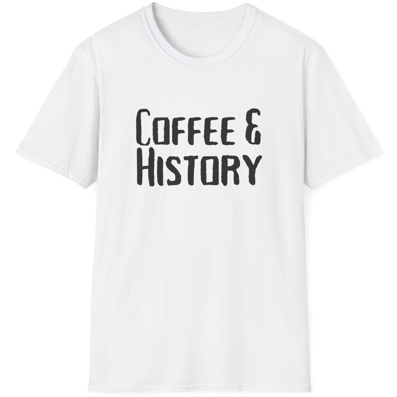 White T-Shirt with the text "Coffee & History".