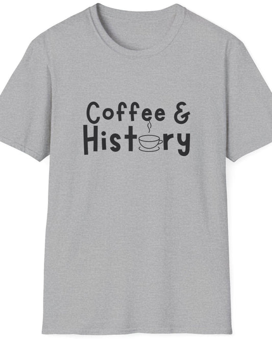 Grey T-Shirt with the text "Coffee & History".