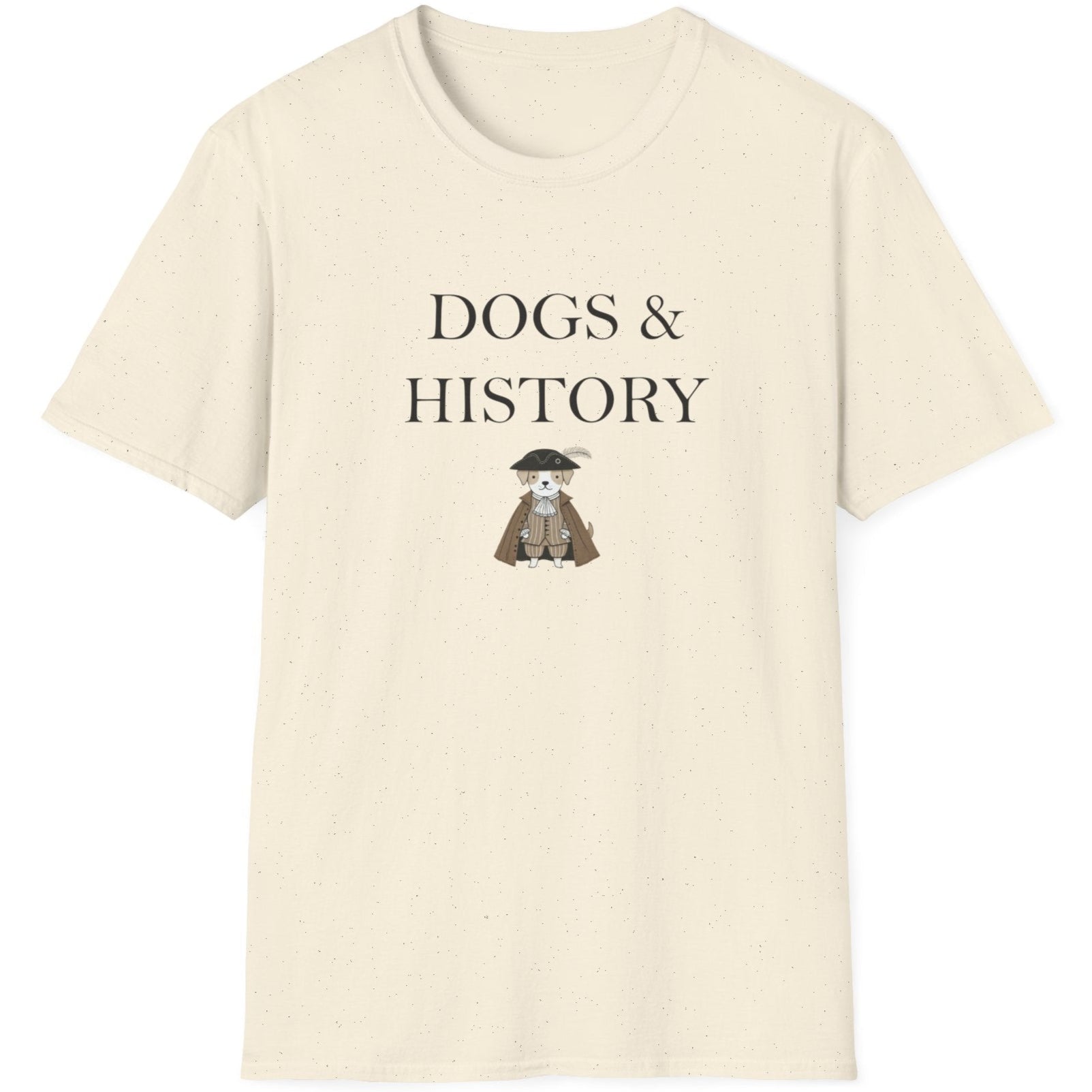 Natural T-Shirt with the text "Dogs & History" and an image of a dog dressed in a cape.