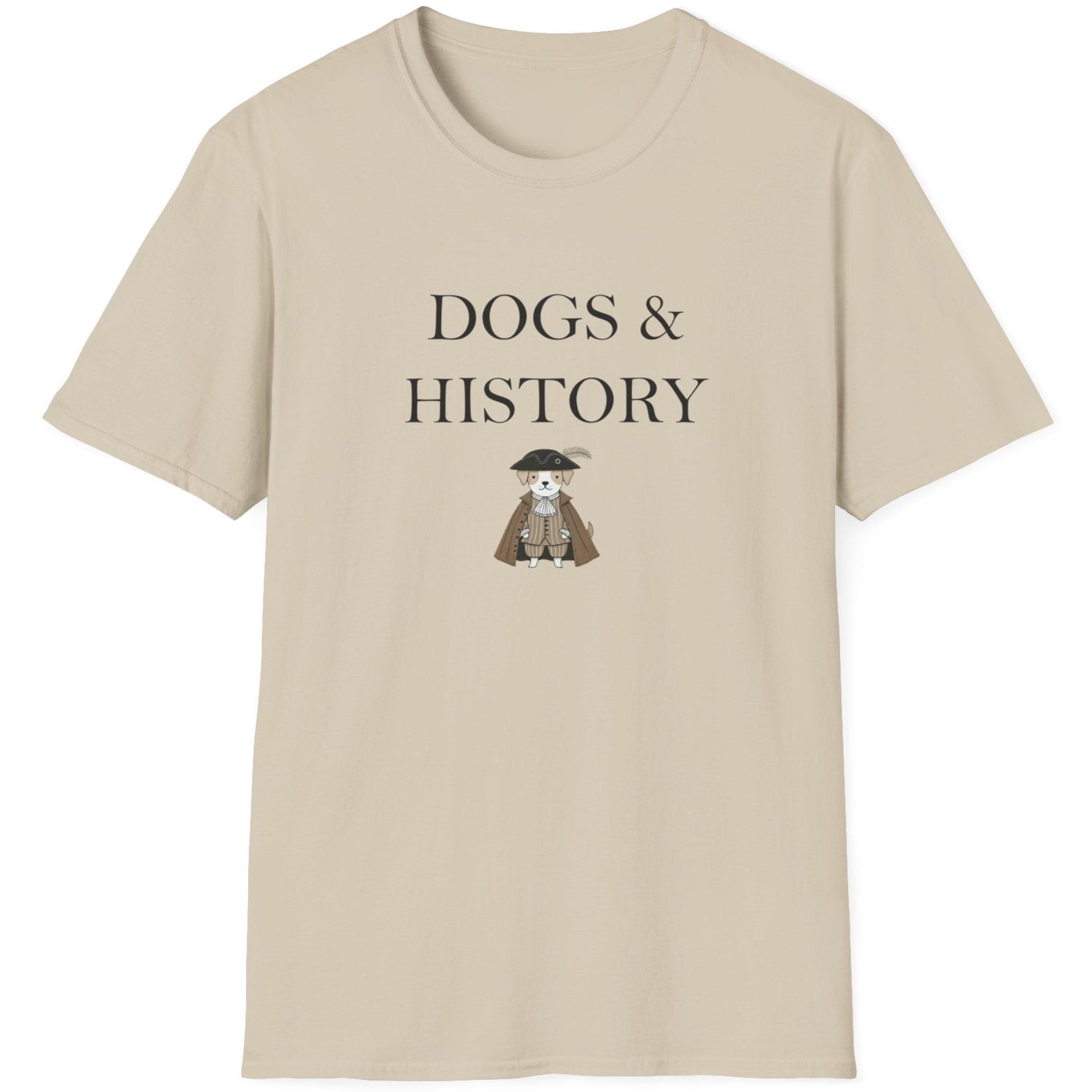 Sand T-Shirt with the text "Dogs & History" and an image of a dog dressed in a cape.