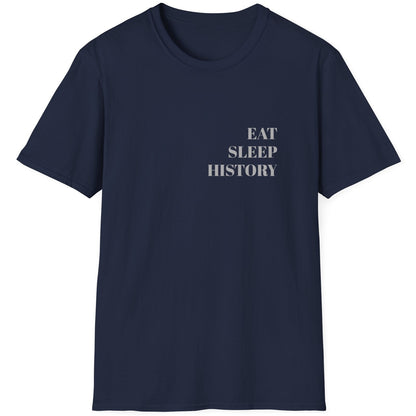 Navy T-Shirt with the text "EAT, SLEEP, HISTORY"