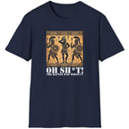 Navy T-Shirt with the text Oh SH^T! The battle was today? And a picture of three confused roman warriors. 