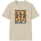 Sand T-Shirt with the text Oh SH^T! The battle was today? And a picture of three confused roman warriors. 