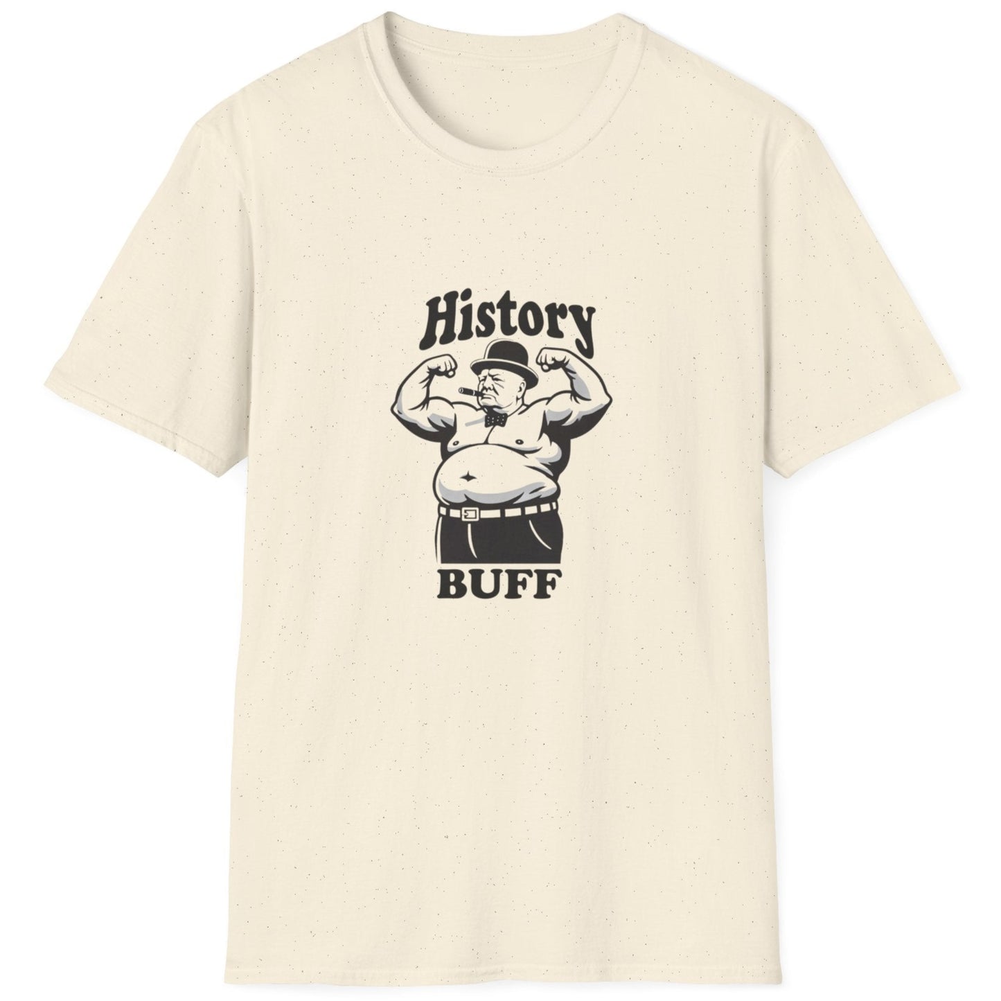 Natural T-Shirt with an image of Winston Churchill looking buff and the text "History Buff"