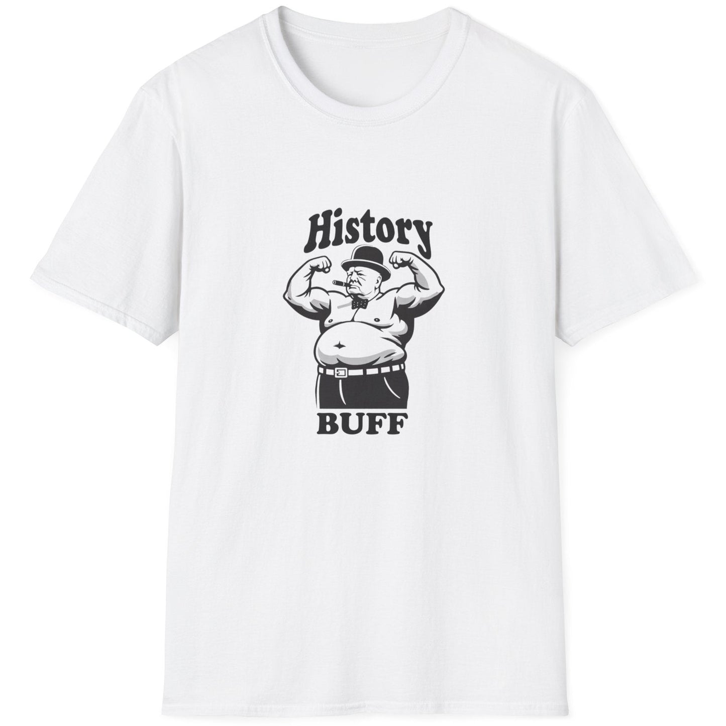 White T-Shirt with an image of Winston Churchill looking buff and the text "History Buff"