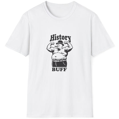 White T-Shirt with an image of Winston Churchill looking buff and the text "History Buff"