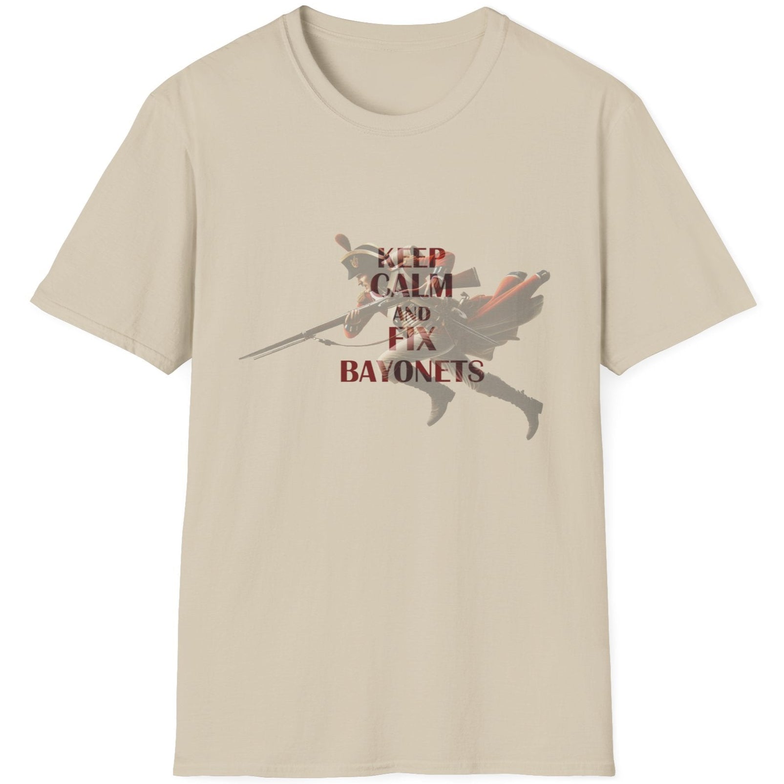 Sand coloured T-Shirt with the text "Keep Calm And Fix Bayonets" on top of a image of a old school soldier.