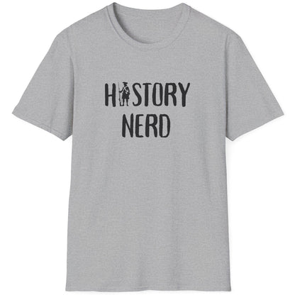 Grey T-Shirt with the text "History Nerd" where the i in History is replaced with a old school soldier holding a rifle. 