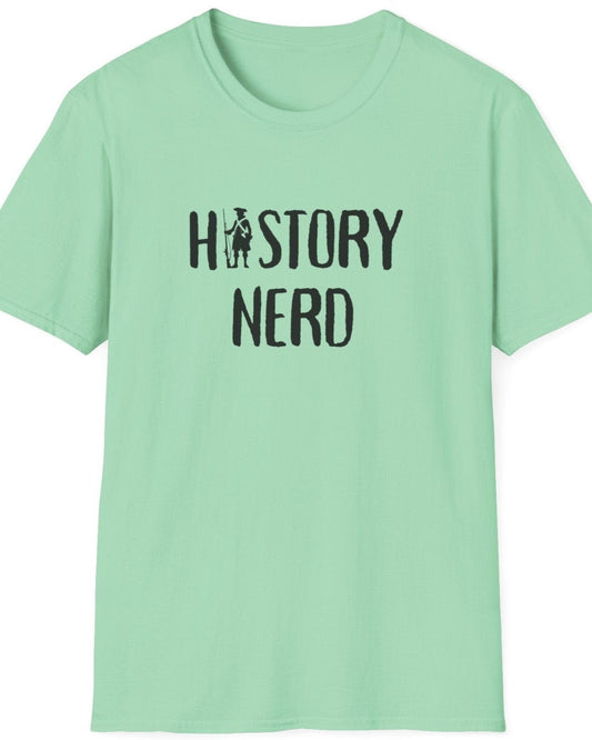 Mint Green T-Shirt with the text "History Nerd" where the i in History is replaced with a old school soldier holding a rifle. 