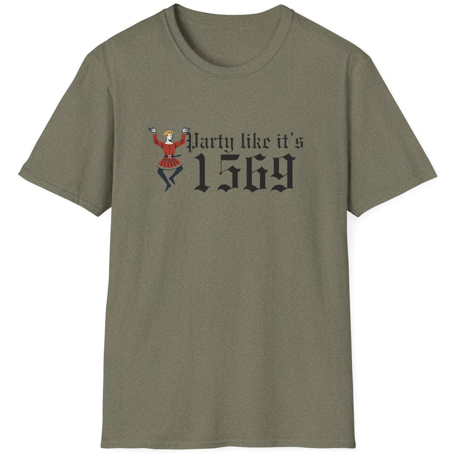 Heather Green T-Shirt with the text "Party like it's 1569" and a image of a man dancing next to the text.
