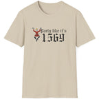 Sand coloured T-Shirt with the text "Party like it's 1569" and a image of a man dancing next to the text.