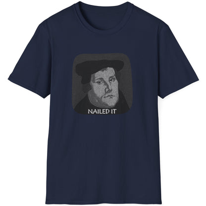 Navy T-Shirt with the face of Martin Luther and the text "Nailed it"