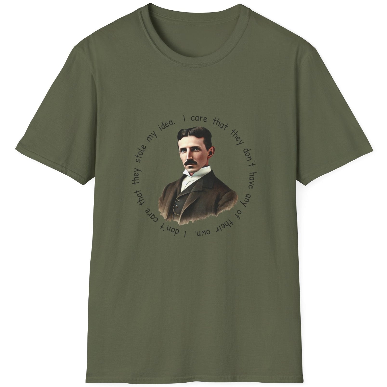 Green T-Shirt with an image of Nikola Tesla and a quote from him.