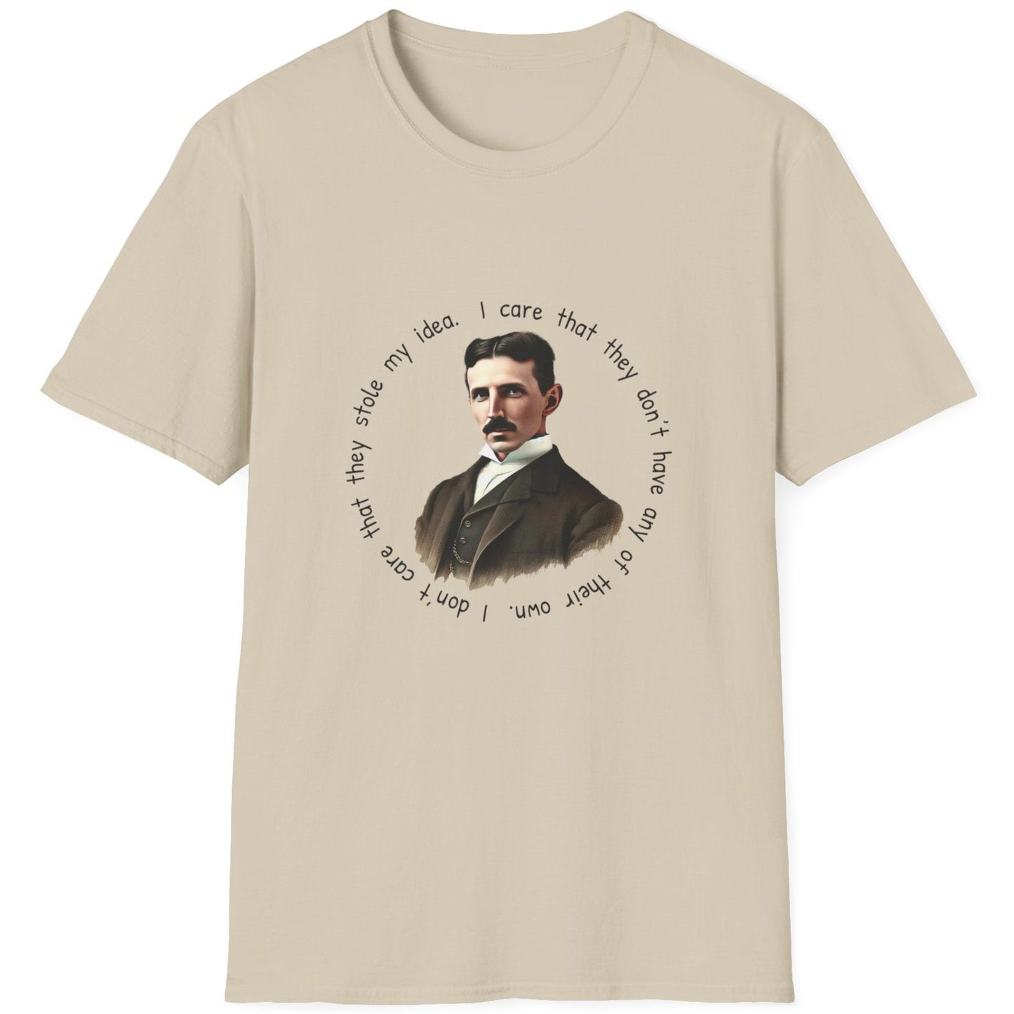 Sand T-Shirt with an image of Nikola Tesla and a quote from him. 