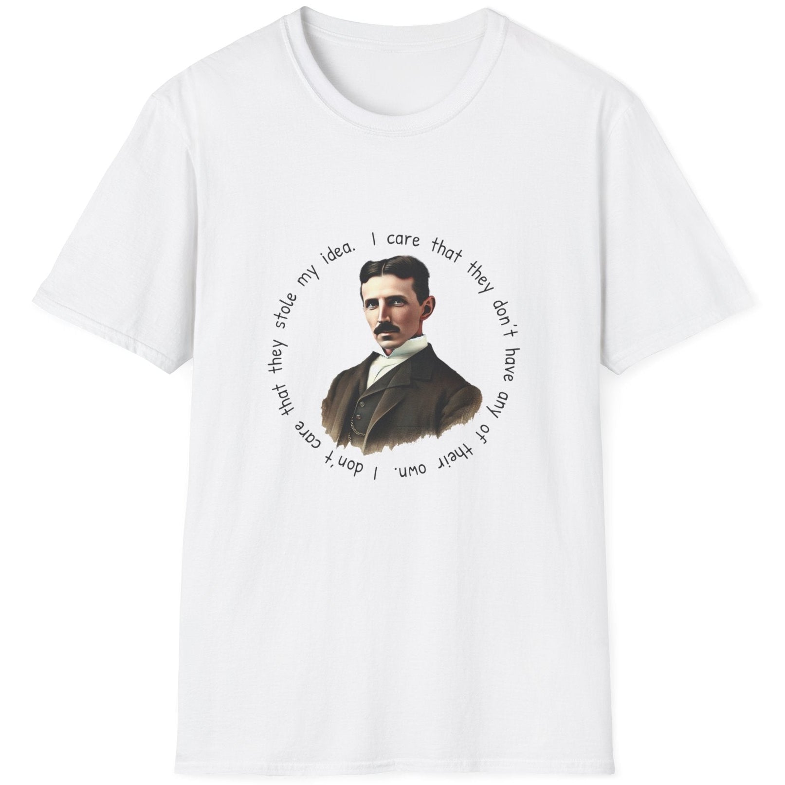 White T-Shirt with an image of Nikola Tesla and a quote from him. 