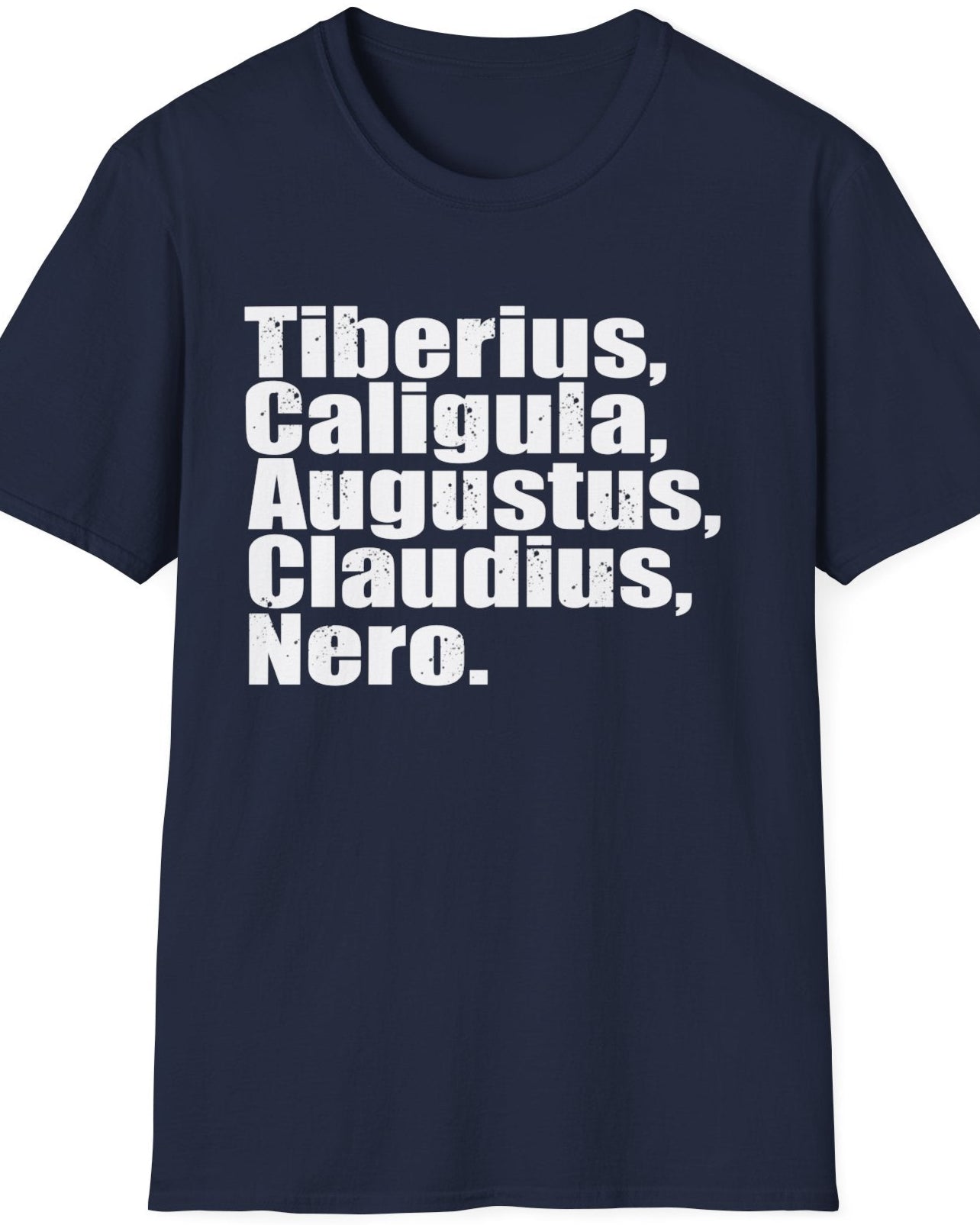 Navy T-Shirt with the name of 5 former roman emperors
