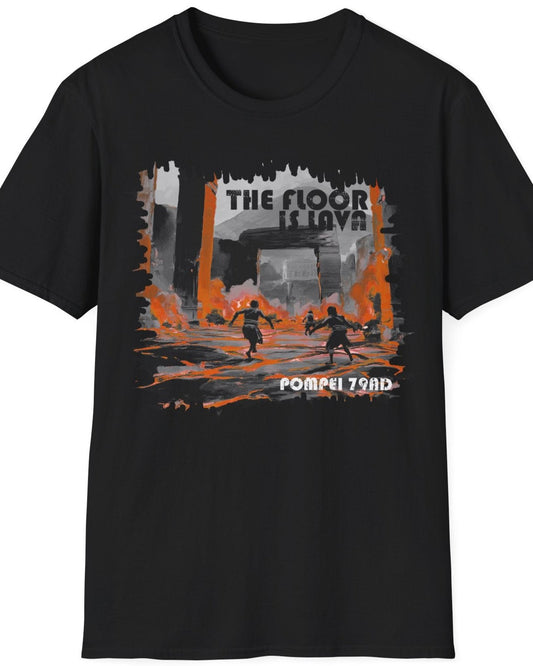 Black T-Shirt with the text "The floor is Lava" and a image of poeple dodging lava in Pompei.