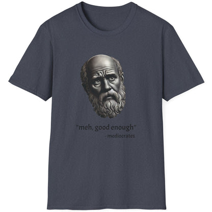 Heather Navy T-Shirt with an image of a roman statue and the text "meh, good enough - mediocrates"