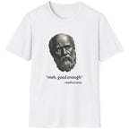 White T-Shirt with an image of a roman statue and the text "meh, good enough - mediocrates"