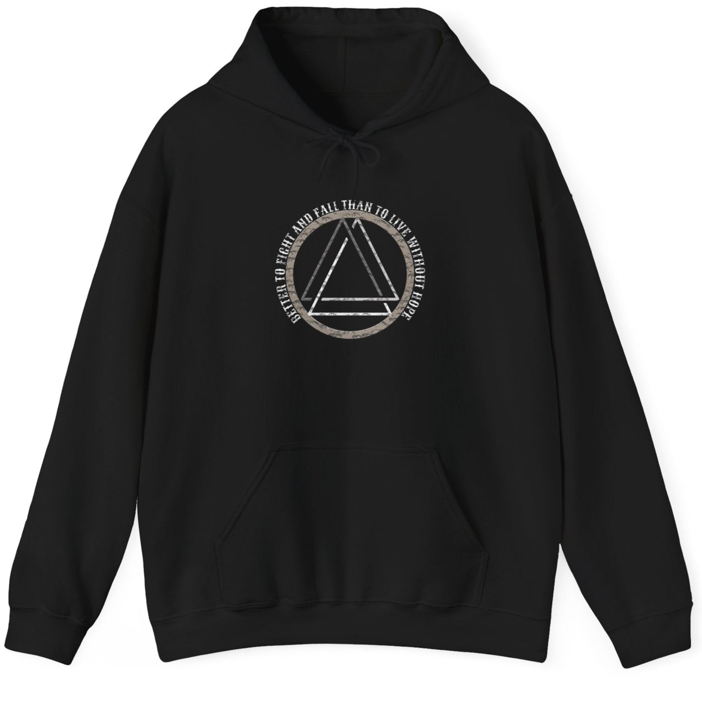 Black Hoodie with the text "Better to fight and fall than to live without hope" and a image of the valknut.