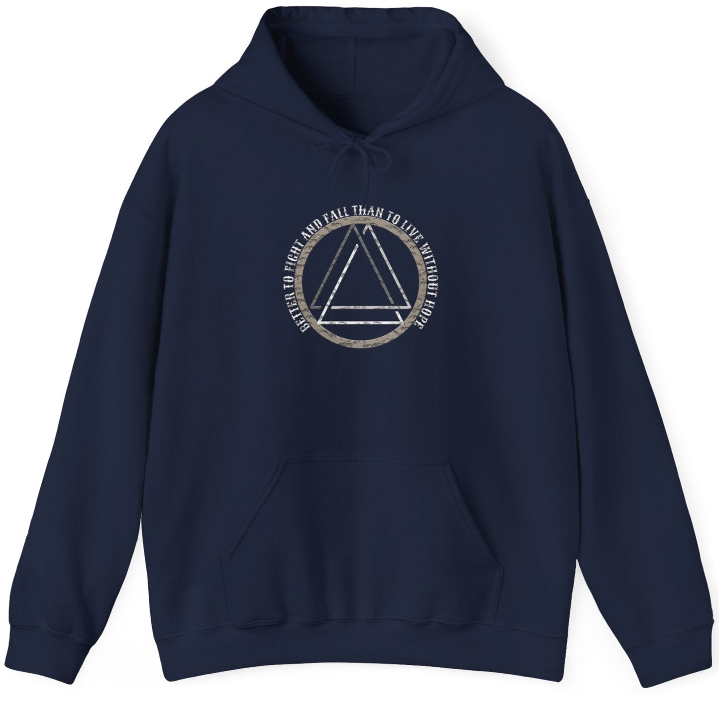 Navy Hoodie with the text "Better to fight and fall than to live without hope" and a image of the valknut.