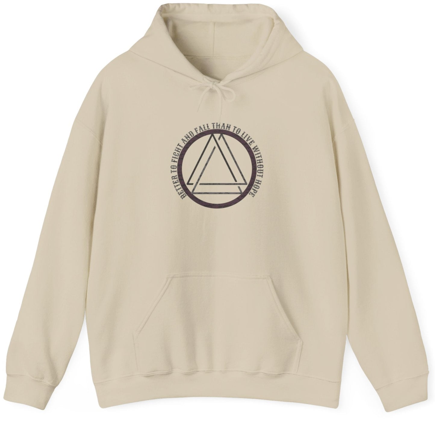 Sand Hoodie with the text "Better to fight and fall than to live without hope" and a image of the valknut.