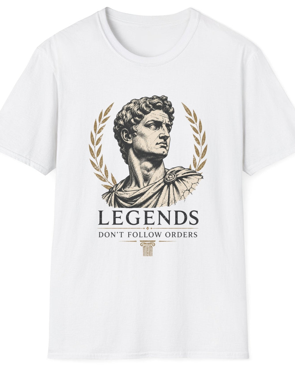 A white short-sleeve crewneck t-shirt featuring a graphic print of a classical bust with a laurel wreath and the text 'LEGENDS DON'T FOLLOW ORDERS' in black and gold.